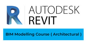 BIM Modelling Course for Architectural Discipline using Autodesk Revit.